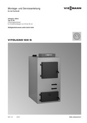 Viessmann VITOLIGNO 100-S VL1B Montage- Und Serviceanleitung Für Die Fachkraft