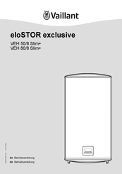 Vaillant eloSTOR exclusive VEH 80/8 Slim+ Betriebsanleitung