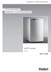 Vaillant icoVIT exclusiv VKO 356/3-7 Installations- Und Wartungsanleitung