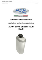 AQUA SOFT GREEN TECH MAXI Installations- Und Bedienungsanleitung