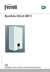 Ferroli BlueHelix HiTech RRT C Betriebs-, Installations- Und Wartungsanleitung
