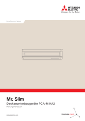 Mitsubishi Electric Mr. Slim PCA-M50KA2 Planungshandbuch
