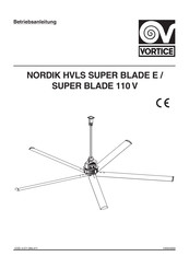 Vortice NORDIK HVLS SUPER BLADE 110 V Betriebsanleitung