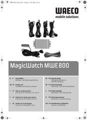 Waeco MagicWatch MWE 800 Montage- Und Bedienungsanleitung