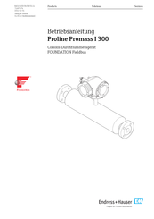 Endress+Hauser Proline Promass I 300 Betriebsanleitung