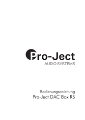 Pro-Ject Audio Systems Pro-Ject DAC Box RS Bedienungsanleitung