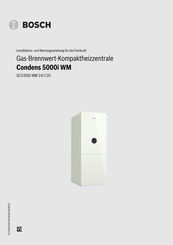 Bosch Condens GC5300i WM 24/120 Installations- Und Wartungsanleitung Für Die Fachkraft