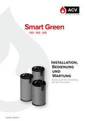 ACV Smart Green 160 Smart Green 210 Installation, Bedienung Und Wartung