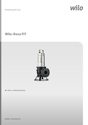 Wilo Rexa FIT V06DA-110/EAD1-2-T0015-540-P Einbau- Und Betriebsanleitung