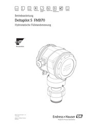 Endress+Hauser Deltapilot S FMB70 Betriebsanleitung
