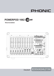 Phonic Powerpod 1062 Plus Bedienungsanleitung