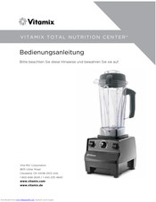 Vitamix Total Nutrition Center Bedienungsanleitung