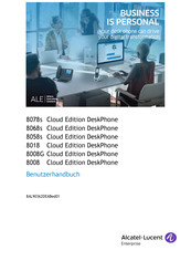 Alcatel-Lucent 8018 Cloud Edition DeskPhone Benutzerhandbuch