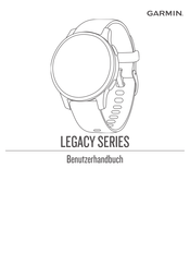 Garmin LEGACY Serie Benutzerhandbuch