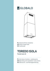 GLOBALO Toredo Isola 40.6 Gebrauchs- Und Montageanleitung