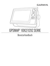 Garmin GPSMAP 10X2-Serie Benutzerhandbuch