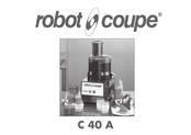 Robot Coupe C 40 A Bedienungsanleitung