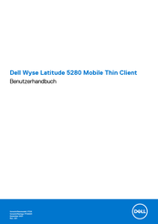 Dell Wyse Latitude 5280 Benutzerhandbuch