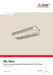Mitsubishi Electric Mr. Slim PCA-M71HA2 Planungshandbuch