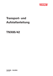 Traub TNX65/42 Transport- Und Aufstellanleitung