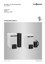 Viessmann Vitoligno 300-C VL3C Montage- Und Serviceanleitung