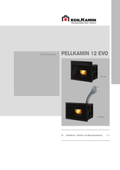 EdilKamin PELLKAMIN 12 EVO Installations-, Betriebs- Und Wartungsanleitung