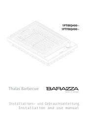Barazza Thalas Barbecue 1PTFBQ 00 Serie Installations- Und Gebrauchsanleitung