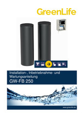 GREENLIFE GW-FB 250 Installation, Inbetriebnahme Und Wartungsanleitung