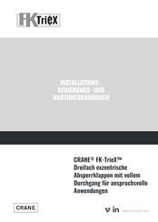 Crane FK-TrieX Serie Installations-, Bedienungs- Und Wartungshandbuch