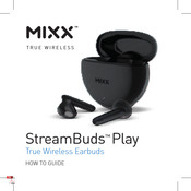 Mixx StreamBuds Play Bedienungsanleitung