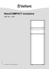 Vaillant flexoCOMPACT exclusive VWF 118/4 Installations- Und Wartungsanleitung