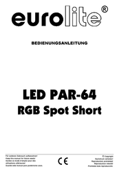 EuroLite LED PAR-64 RGB Spot Short Bedienungsanleitung