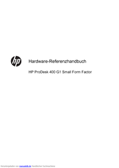 HP ProDesk 400 G1 Small Form Factor Hardware-Referenzhandbuch