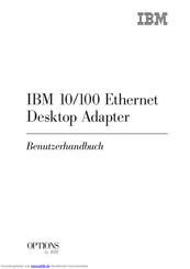 IBM IBM 10/100 Ethernet Desktop Adapter Benutzerhandbuch