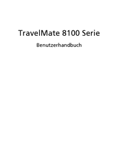 Acer TravelMate 8100 Serie Benutzerhandbuch