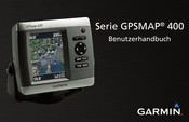Garmin GPSMAP 400-Serie Benutzerhandbuch