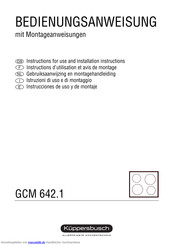 Küppersbusch GCM 642.1 Bedienungsanweisung Mit Montageanweisungen