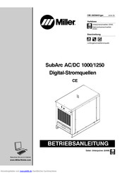 Miller SubArc AC/DC 1000 Digital Betriebsanleitung