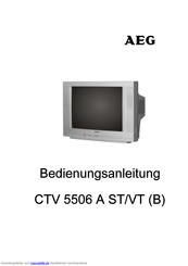 AEG CTV 5506 A ST/VT Bedienungsanleitung