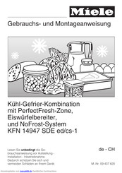 Miele KFN 14947 SDE ed/cs-1 Gebrauchs- Und Montageanweisung