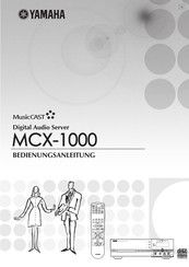 Yamaha MusicCAST MCX-1000 Bedienungsanleitung