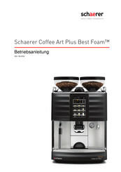 Schaerer Coffee Art Plus Best Foam Betriebsanleitung