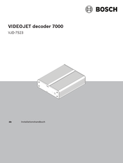 Bosch VIDEOJET decoder 7000 Installationshandbuch