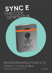 Tentacle SYNC E MKII Bedienungsanleitung