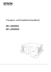 Epson EB-L30002U Transport- Und Einbauanleitung