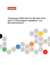 Lenovo ThinkSystem RAID 940-8i 4 GB Flash PCIe Gen4 12-Gbit-Adapter Installations- Und Benutzerhandbuch