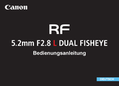 Canon RF 5.2mm F2.8 L DUAL FISHEYE Bedienungsanleitung