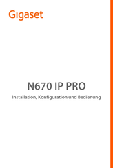 Gigaset N670 IP PRO Installation, Konfiguration Und Bedienung