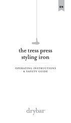 Drybar The Tress Press Styl- ing-Eisen 900-1040-5 Bedienungs- Und Sicherheitshinweise