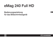 Schweizer eMag 240 Full HD Bedienungsanleitung